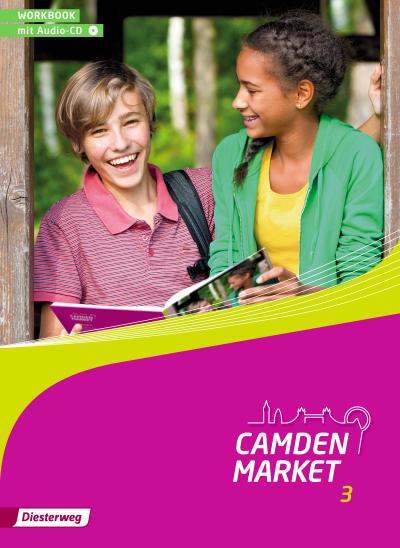 Camden Market - Ausgabe 2013: Workbook 3 mit Audio-CD