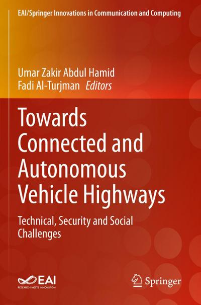 Towards Connected and Autonomous Vehicle Highways