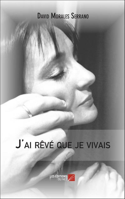 J’ai reve que je vivais