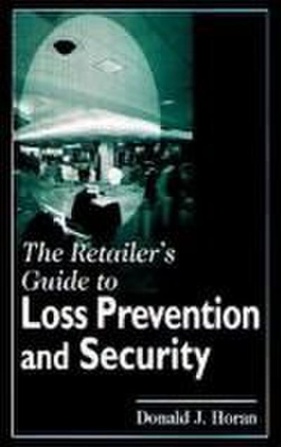 The Retailer’s Guide to Loss Prevention and Security