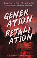 Generation Retaliation (Blackthorn Peak, #2)