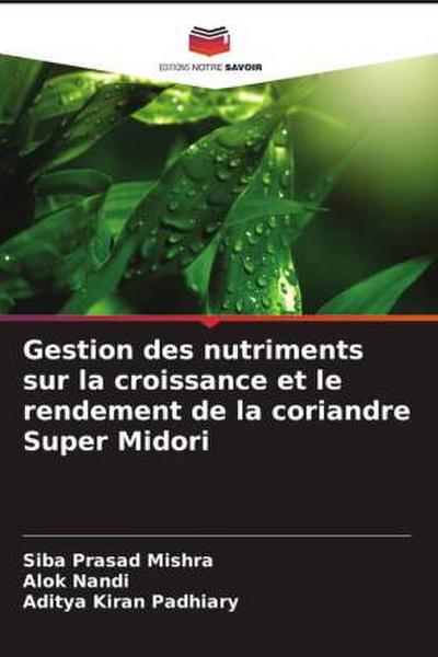 Gestion des nutriments sur la croissance et le rendement de la coriandre Super Midori