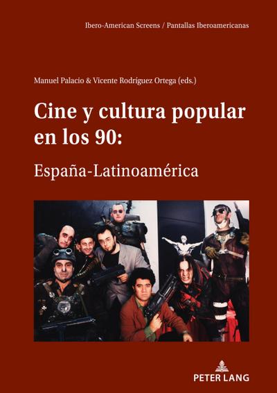 CINE Y CULTURA POPULAR EN LOS 90: ESPANA-LATINOAMERICA