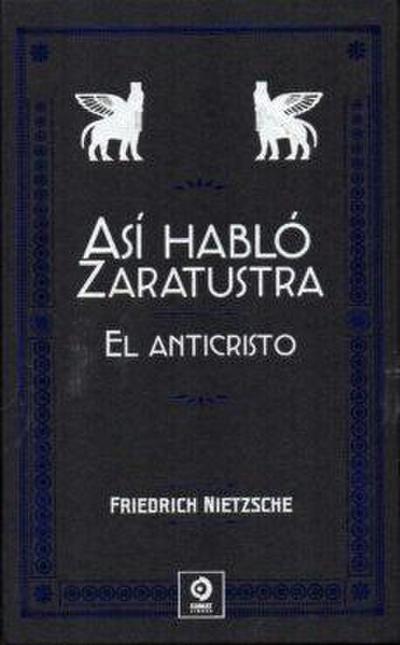 Así habló Zaratustra ; El anticristo