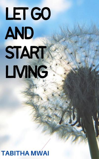 Let Go and Start Living