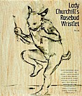 Lady Churchill’s Rosebud Wristlet No. 26