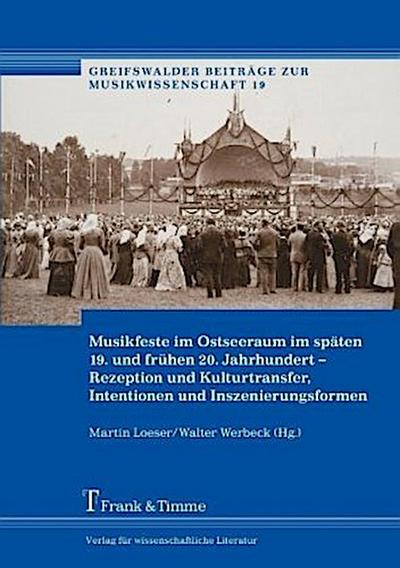 Musikfeste im Ostseeraum im späten 19. und frühen 20. Jahrhundert