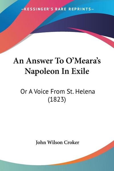 An Answer To O’Meara’s Napoleon In Exile