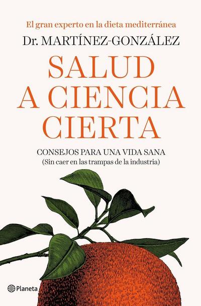 Salud a ciencia cierta : consejos para una vida sana : sin caer en las trampas de la industria
