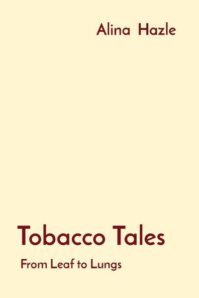 Tobacco Tales