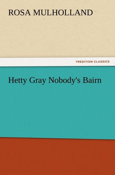 Hetty Gray Nobody’s Bairn
