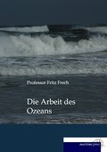 Die Arbeit des Ozeans