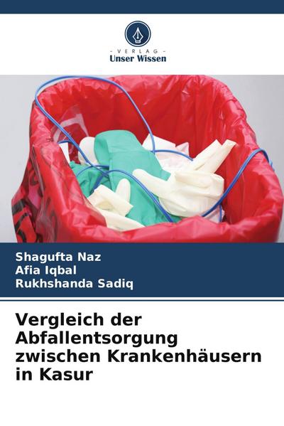 Vergleich der Abfallentsorgung zwischen Krankenhäusern in Kasur