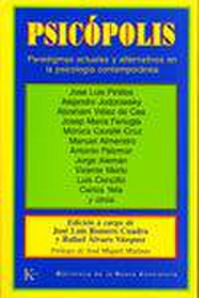 Psicópolis : paradigmas actuales y alternativas en la psicología contemporánea