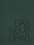 Das neue Grab