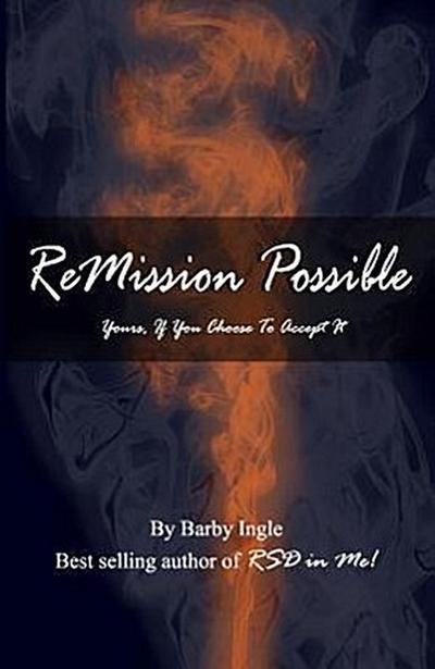 ReMission Possible: Yours, If You Choose To Accept It