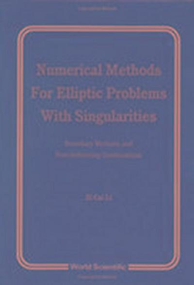Numerical Methods for Elliptic Problems with Singularities: Boundary Mtds and Nonconforming Combinatn