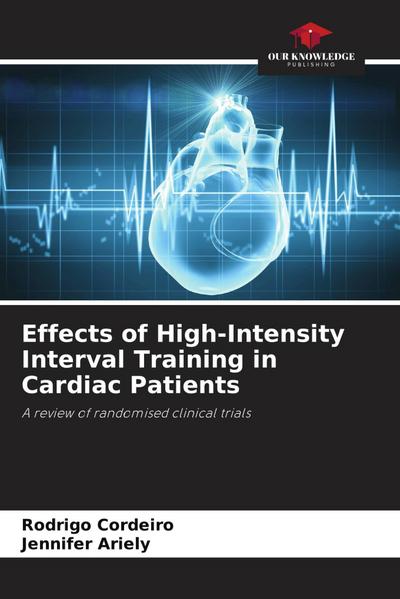 Effects of High-Intensity Interval Training in Cardiac Patients