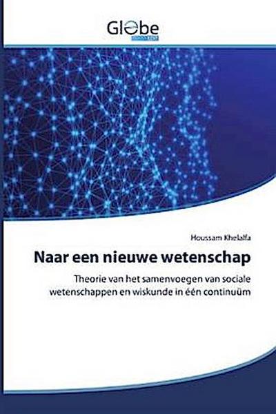 Naar een nieuwe wetenschap