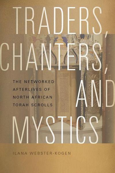 Traders, Chanters, and Mystics