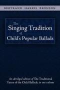 The Singing Tradition of Child’s Popular Ballads