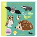 Mein erstes Natur-Entdeckerbuch. Da! Ein Igel