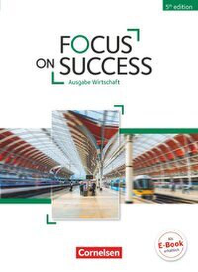 Focus on Success - 5th Edition - Wirtschaft - B1/B2