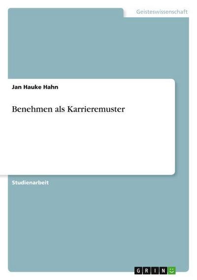 Benehmen als Karrieremuster