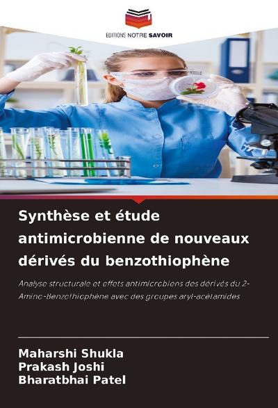 Synthèse et étude antimicrobienne de nouveaux dérivés du benzothiophène