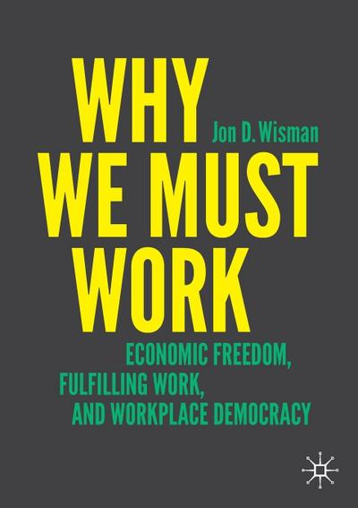 Why We Must Work