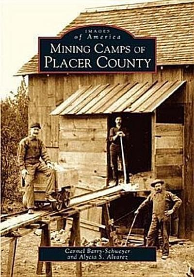 Mining Camps of Placer County