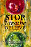 Stop Breathe Believe
