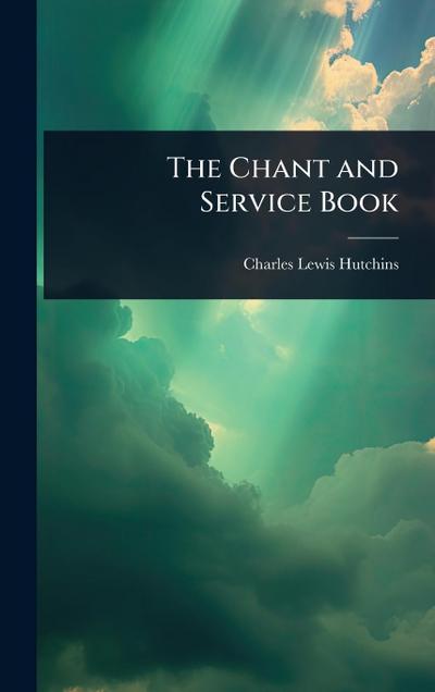 The Chant and Service Book