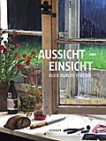 Aussicht - Einsicht