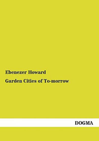 Garden Cities of To-morrow