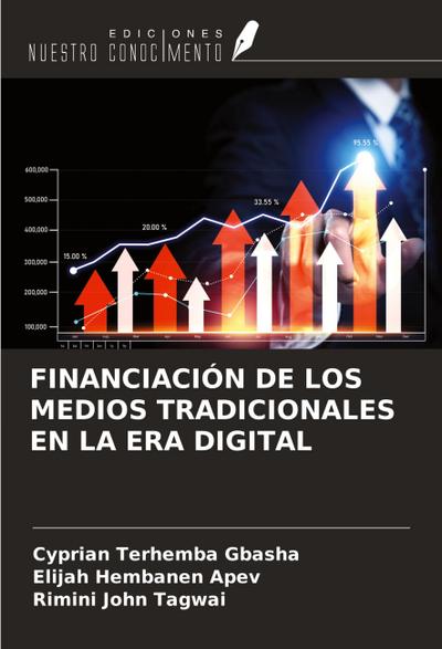 FINANCIACIÓN DE LOS MEDIOS TRADICIONALES EN LA ERA DIGITAL