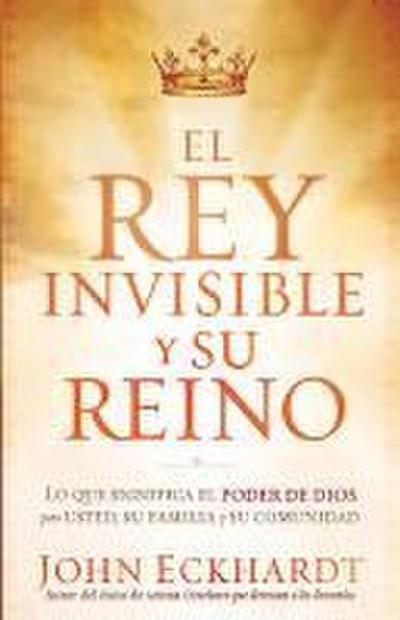 El Rey Invisible Y Su Reino