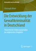 Die Entwicklung der Gewaltkriminalität in Deutschl