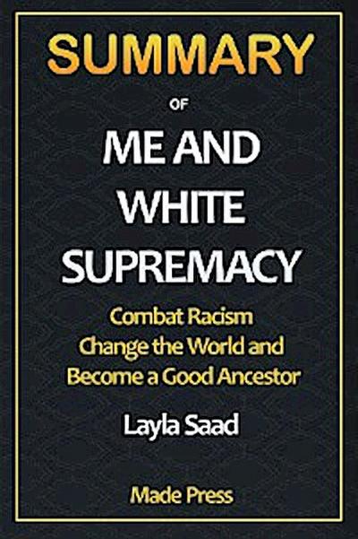 Summary of Me and White Supremacy
