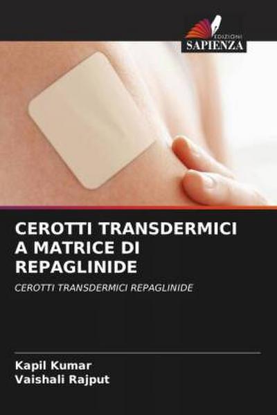 CEROTTI TRANSDERMICI A MATRICE DI REPAGLINIDE