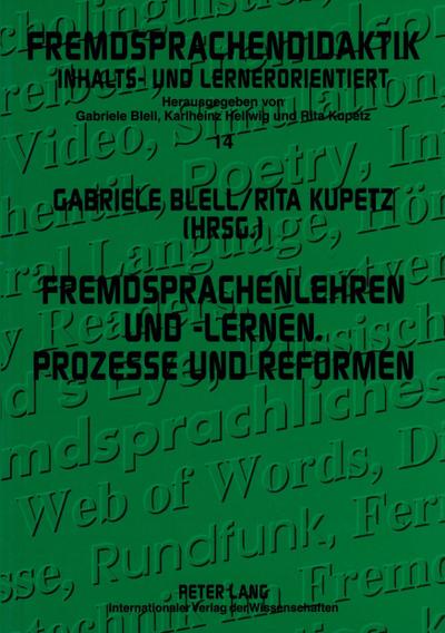 Fremdsprachenlehren und -lernen. Prozesse und Reformen