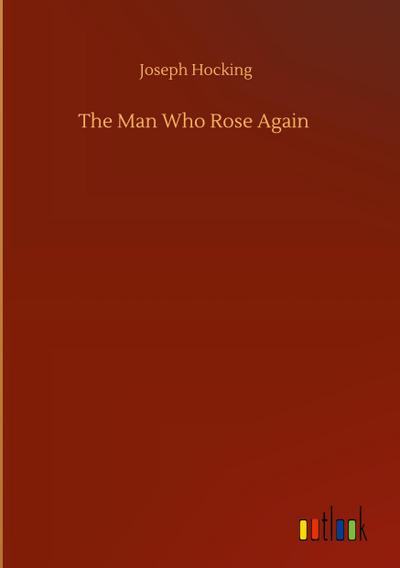 The Man Who Rose Again
