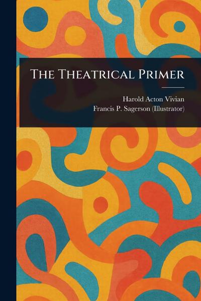 The Theatrical Primer