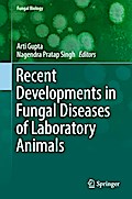 Recent Developments in Fungal Diseases of Laboratory Animals