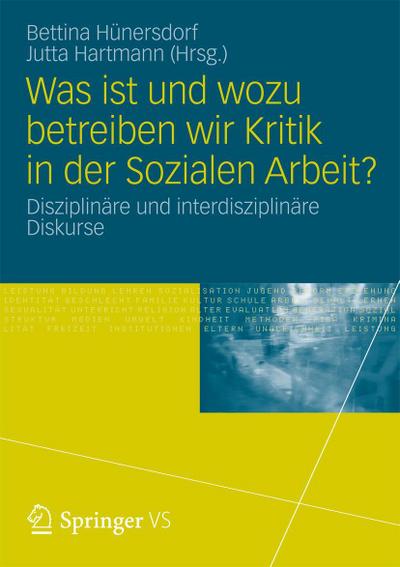 Was ist und wozu betreiben wir Kritik in der Sozialen Arbeit?