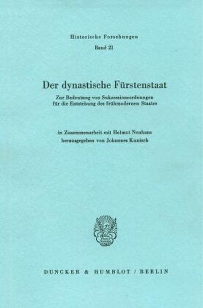 Der dynastische Fürstenstaat.