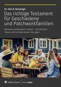 Das richtige Testament für Geschiedene und Patchworkfamilien von Otto N. Bretzinger | Ebook