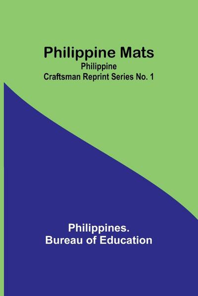 Philippine Mats; Philippine Craftsman Reprint Series No. 1