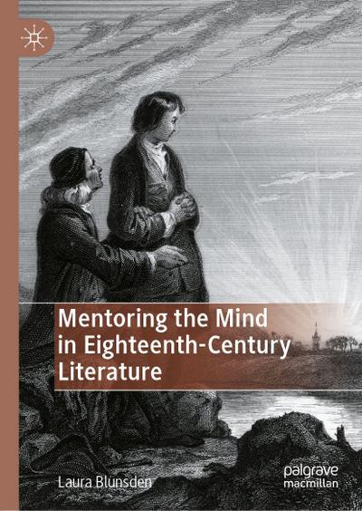 Mentoring the Mind in Eighteenth-Century Literature
