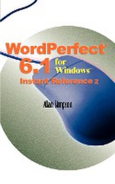 WordPerfect 6.1 for Windows Instant Reference